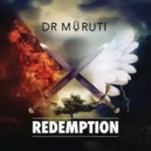 Dr Moruti - Redemption (KetsoSA Defeat Mix)